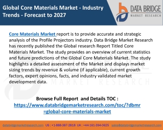 Global Core Materials Market Industry Trends and Forecast to 2027