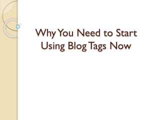 Why You Need to Start Using Blog Tags NowUsing Blog Tags Now