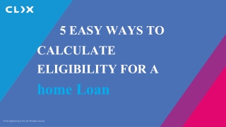 5 EASY WAYS TO CALCULATE ELIGIBILITY FOR A HOME LOAN