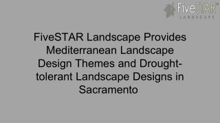 FiveSTAR Landscape Provides Mediterranean Landscape Design Themes and Drought-to