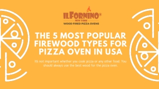 The 5 Most Popular Firewood Types for Pizza Oven in USA