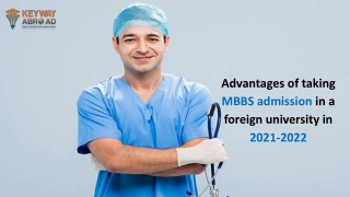 Advantages of taking MBBS admission in a foreign university in 2021-2022