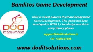 Best Readymade Banditos Game Development-DOD IT SOLUTIONS