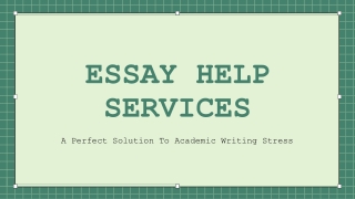 Essay Help Services - A Perfect Solution To Academic Writing Stress-converted