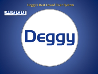 Deggy's Best Guard Tour System