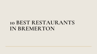 10 BEST RESTAURANTS IN BREMERTON - PPT