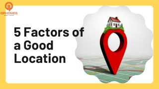 5 Factors Of A Good Location - GP Homes