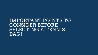 Important Points to Consider before Selecting a Tennis Bag!
