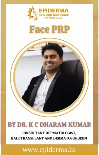 Face PRP | Best Dermatology Centres in Bangalore | Epiderma Clinic