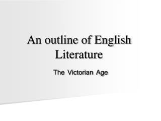 An outline of English Literature