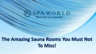 The Amazing Sauna Rooms You Must Not To Miss!
