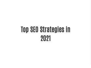 Top SEO Strategies in 2021