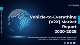 Vehicle-to-Everything (V2X) Market Size, Scope, Share and Forecast