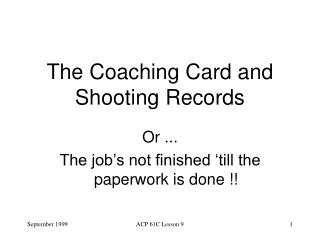 The Coaching Card and Shooting Records