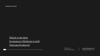 Which is the Best Ecommerce Platform to Sell Telecom Products