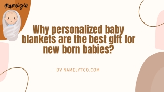 Why personalized baby blankets are the best gift for new born babies