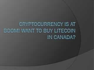 Cryptocurrency Is At Boom! Want To Buy Litecoin In Canada