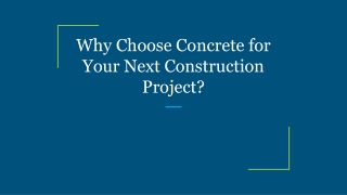 Why Choose Concrete for Your Next Construction Project?