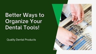Best Ways to Organize Your Dental Tools!