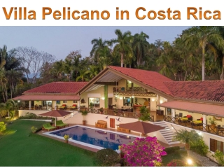 Villa Pelicano in Costa Rica