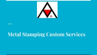 Metal Stamping Custom Services