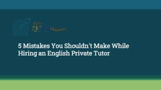 5 Mistakes You Shouldn't Make While Hiring an English Private Tutor