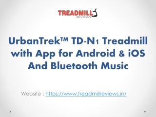 Treadmill Reviews - UrbanTrek™ TD-N1 Treadmill with App for Android & iOS And Bluetooth Music