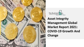 Asset Integrity Management Market Scope, Objectives And Key Drivers Report 2030