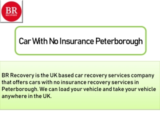 Car With No Insurance Peterborough