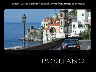 Expert Guides And Professional Driver from Rome to Sorrento