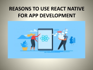 REASONS TO USE REACT NATIVE FOR APP DEVELOPMENT