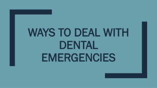 Ways To Deal With Dental Emergencies