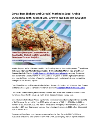 Cereal Bars (Bakery and Cereals) Market in Saudi Arabia - Outlook to 2025