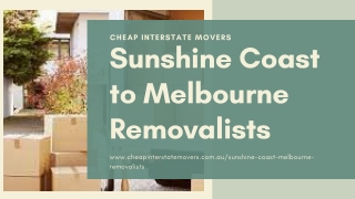 Sunshine Coast to Melbourne Removalists | Cheap Interstate Movers