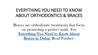 EVERYTHING YOU NEED TO KNOW ABOUT ORTHODONTICS & BRACES
