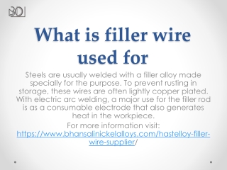 What is filler wire used for