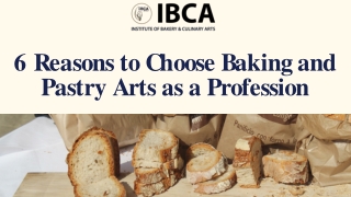 6 Reasons to Choose Baking and Pastry Arts as a Profession