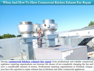 When And How To Have Commercial Kitchen Exhaust Fan Repair