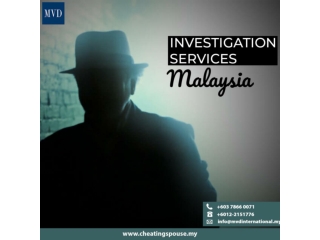 Investigation Services in Malaysia