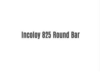 Incoloy 825 Round Bar