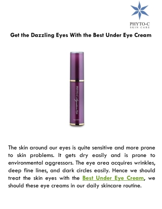 Get the Dazzling Eyes With the Best Under Eye Cream