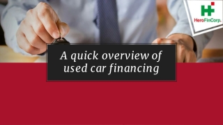 A quick overview of used car financing
