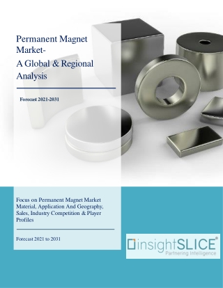 Permanent Magnet Market Share, Trends, Analysis and Forecasts, 2021-2031
