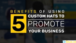 5 Benefits of using Custom Hats to promote your Business