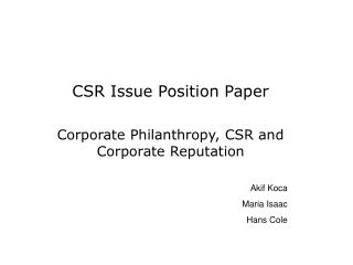 CSR Issue Position Paper Corporate Philanthropy, CSR and Corporate Reputation