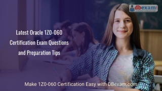 Latest Oracle 1Z0-060 Certification Exam Questions and Preparation Tips
