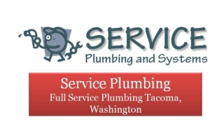 The Best Service Plumbing & Systems | Water Heater Service in Tacoma WA