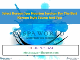 Select Korean Spa Houston Services For The Best Korean Style Sauna And Spa