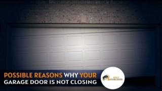 Most Five Possible Reasons Why Your Garage Door Is Not Closing