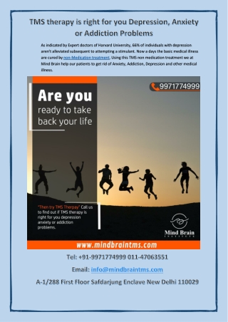 TMS therapy is right for you Depression, Anxiety or Addiction Problems